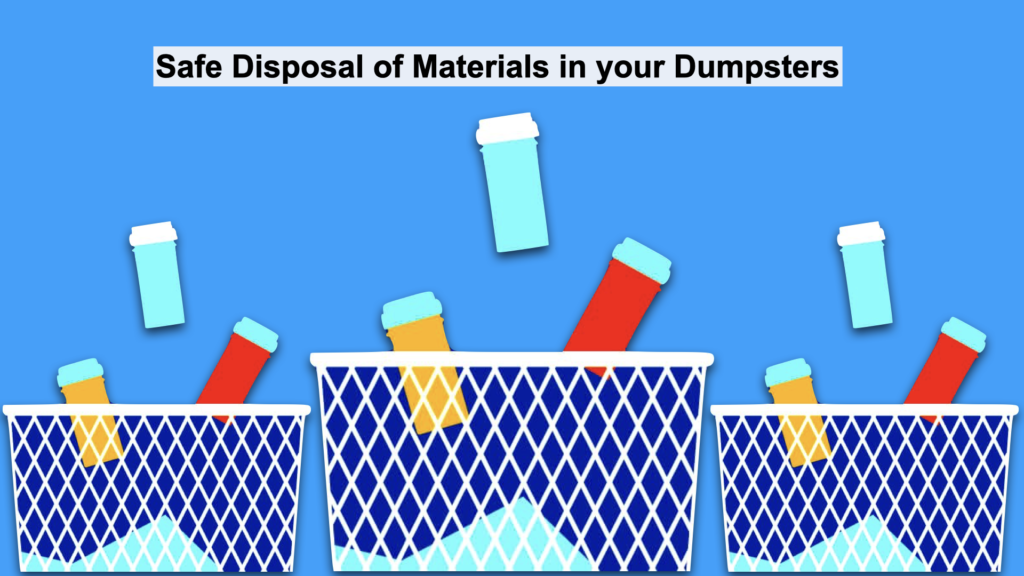 Safe Disposal of Materials in your Dumpster